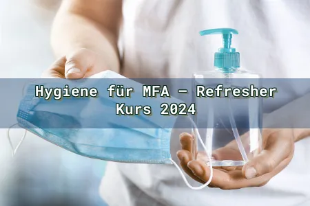 Hygiene für MFA – Refresher Kurs 2024 Overlay Image