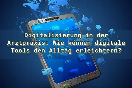 Der Allgemeinarzt:Digitalisierung in der Arztpraxis: Wie können digitale Tools den Alltag erleichtern?