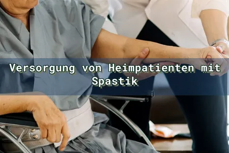 Versorgung von Heimpatienten mit Spastik Overlay Image