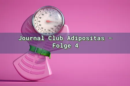 Journal Club Adipositas – Folge 4 Overlay Image