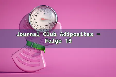 Journal Club Adipositas – Folge 18 Overlay Image