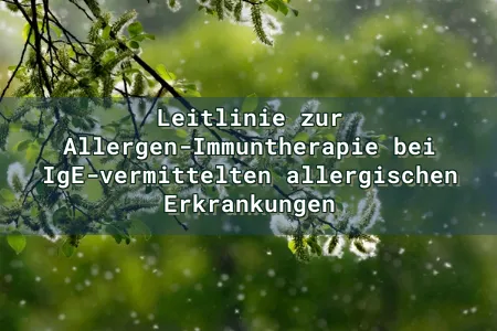 Leitlinie zur Allergen-Immuntherapie bei IgE-vermittelten allergischen Erkrankungen Overlay Image