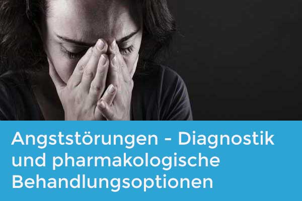 CME Angststörungen - Entstehung, Diagnostik Und Pharmakologische ...